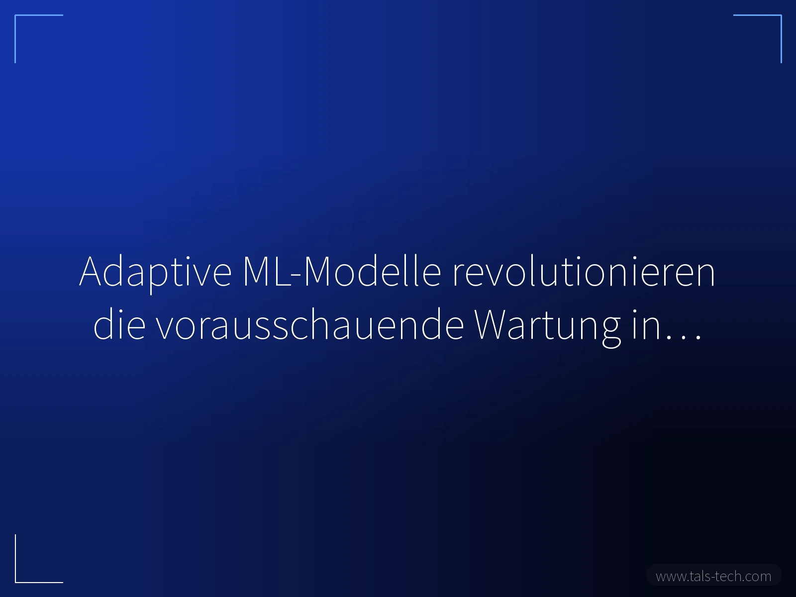 Adaptive ML-Modelle revolutionieren die vorausschauende Wartung in… - TALS