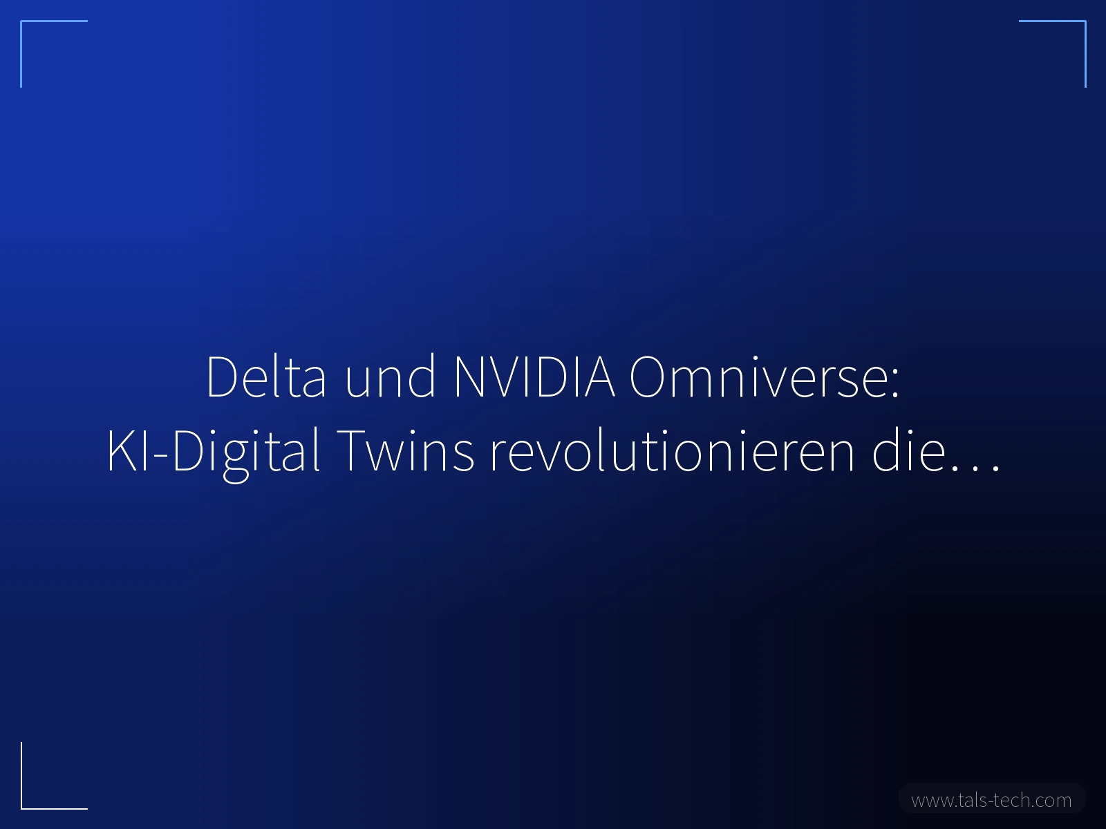 Delta und NVIDIA Omniverse: KI-Digital Twins revolutionieren die… - TALS